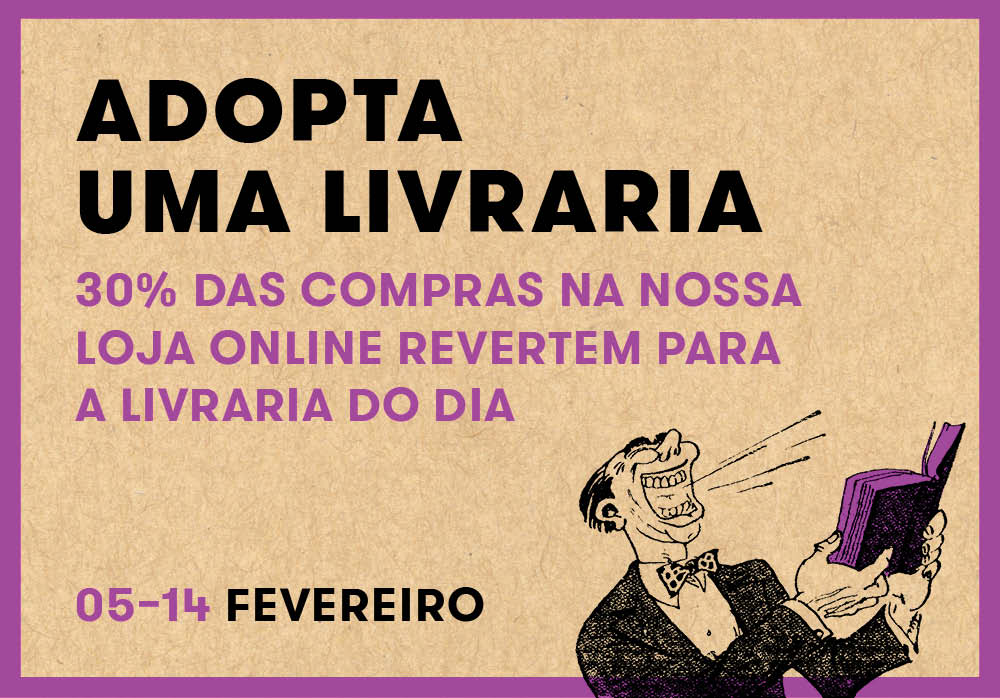 Adopta uma livraria | 10 dias, 20 livrarias | 5 a 14 de Fevereiro