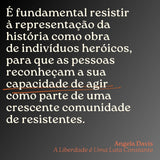 A Liberdade é Uma Luta Constante | Angela Davis | Antígona