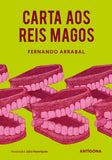 Carta aos Reis Magos | Fernando Arrabal | Antígona