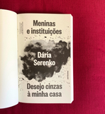 Meninas e instituições / Desejo cinzas à minha casa