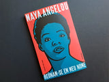 Reúnam-se em Meu Nome | Maya Angelou | Antígona
