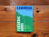 Caminhar | Frédéric Gros | Antígona