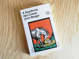 A Aparência das Coisas | John Berger | Antígona
