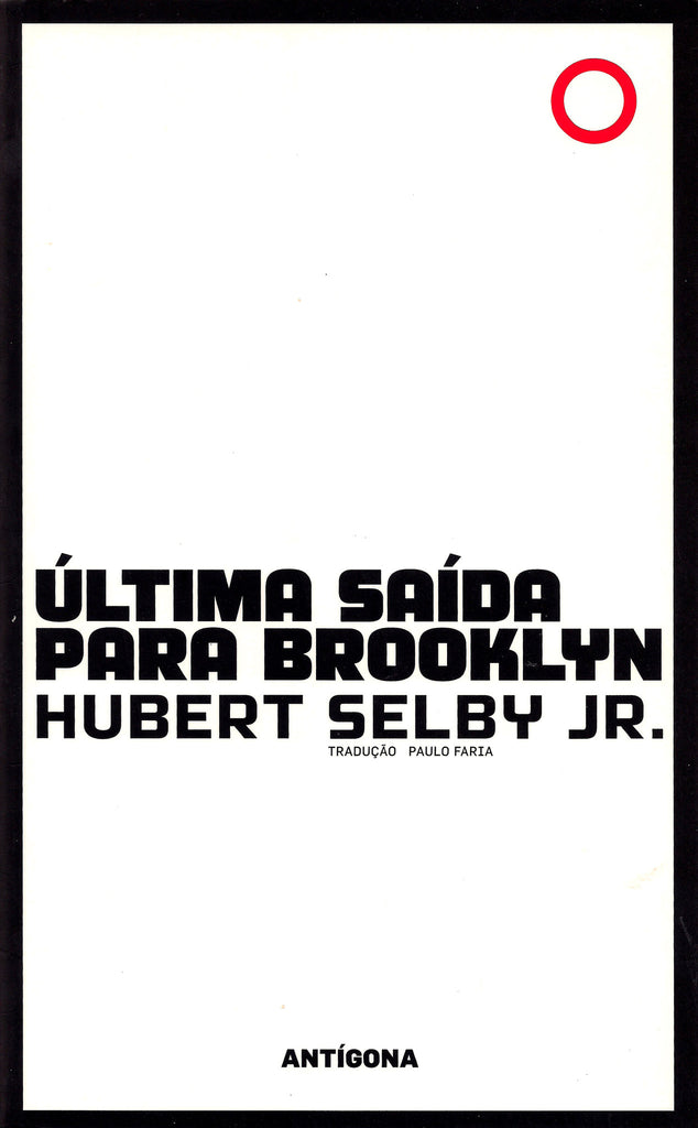 Última Saída para Brooklyn | Hubert Selby Jr. | Antígona