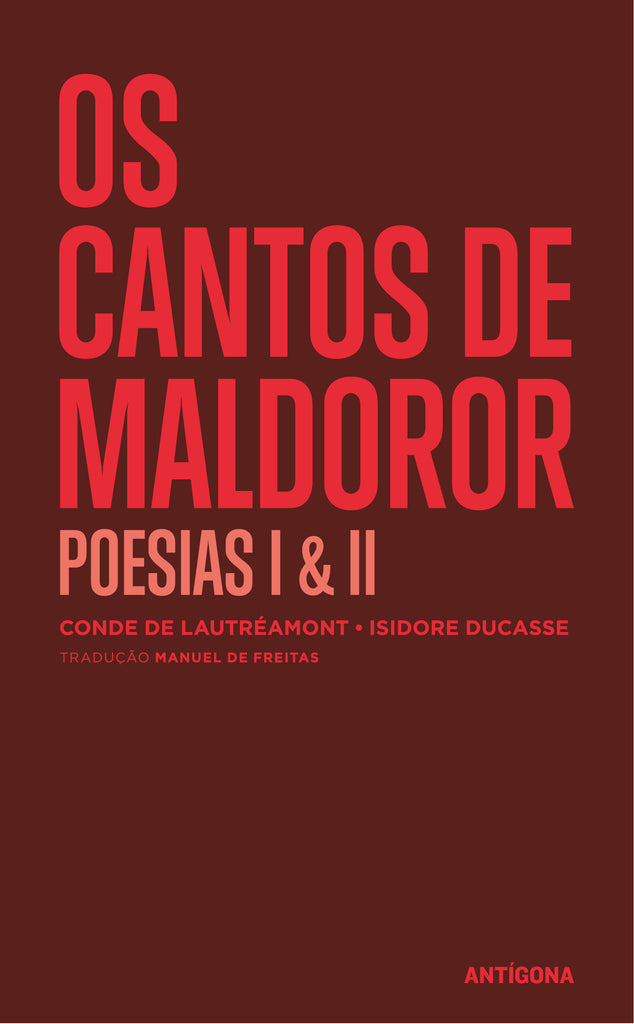 Os Cantos de Maldoror / Poesias I & II