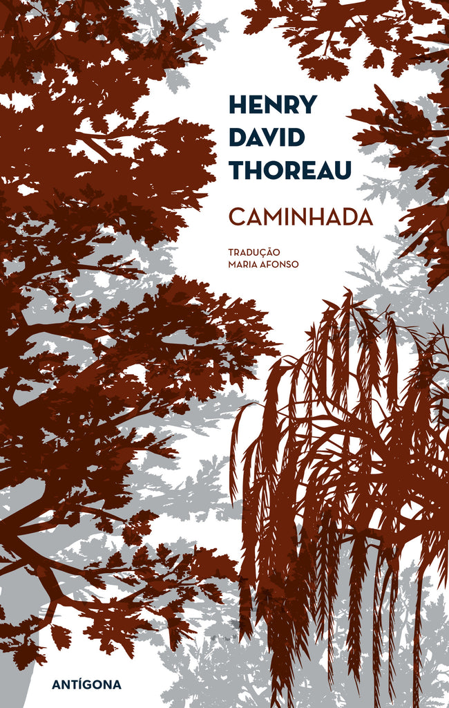 Caminhada | Henry David Thoreau | Antígona