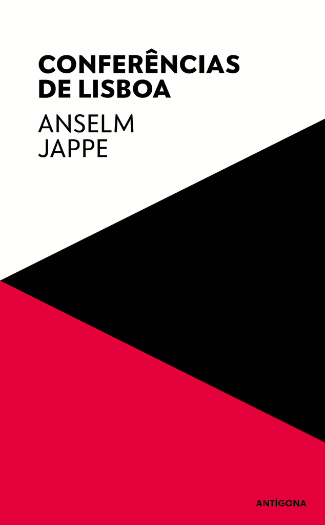 Conferências de Lisboa | Anselm Jappe | Antígona