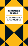 O Banqueiro Anarquista | Fernando Pessoa | Antígona