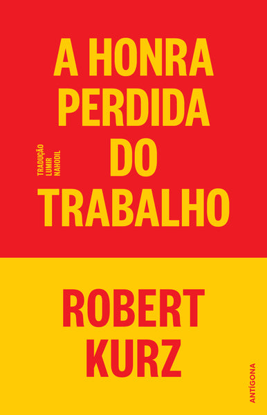 A Honra Perdida do Trabalho