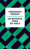 Fernando Pessoa – Um Retrato Fora da Arca