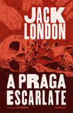 A Praga Escarlate | Jack London | Antígona