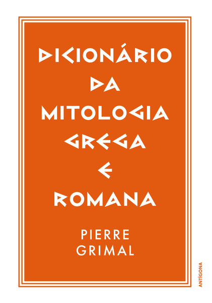 Dicionário da Mitologia Grega e Romana