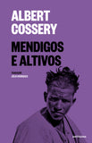 Mendigos e Altivos | Albert Cossery | Antígona