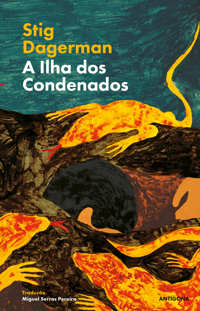 A Ilha dos Condenados | Stig Dagerman | Antígona