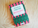 Brutalismo | Achille Mbembe | Antígona