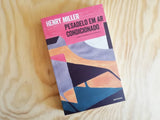 Pesadelo em Ar Condicionado | Henry Miller | Antígona
