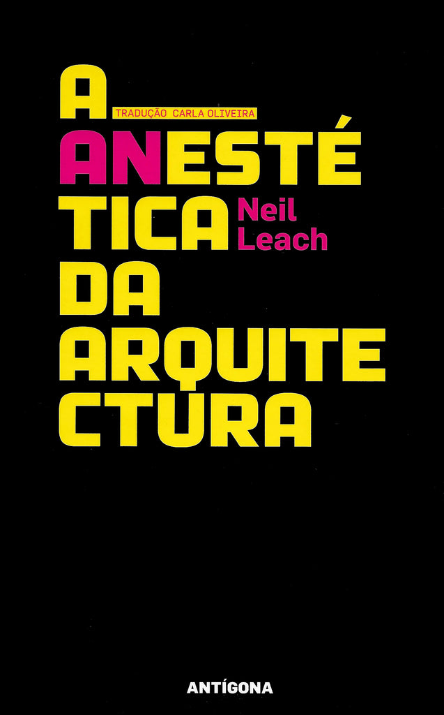 A Anestética da Arquitectura