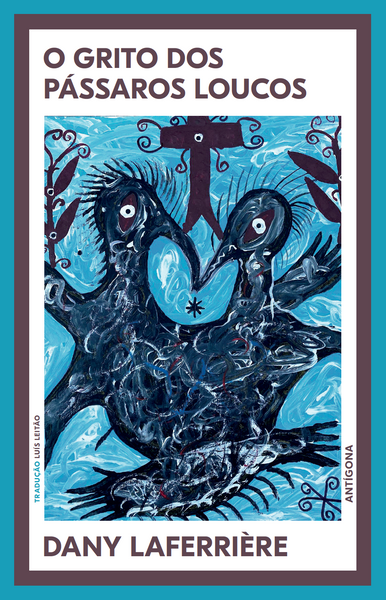 O Grito dos Pássaros Loucos