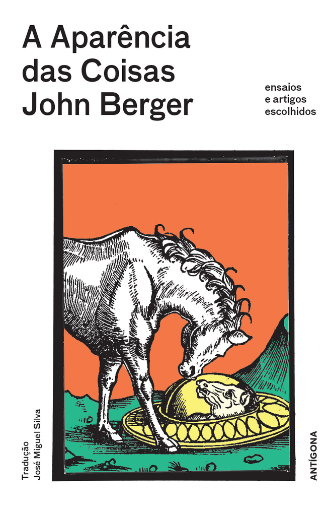 A Aparência das Coisas | John Berger | Antígona