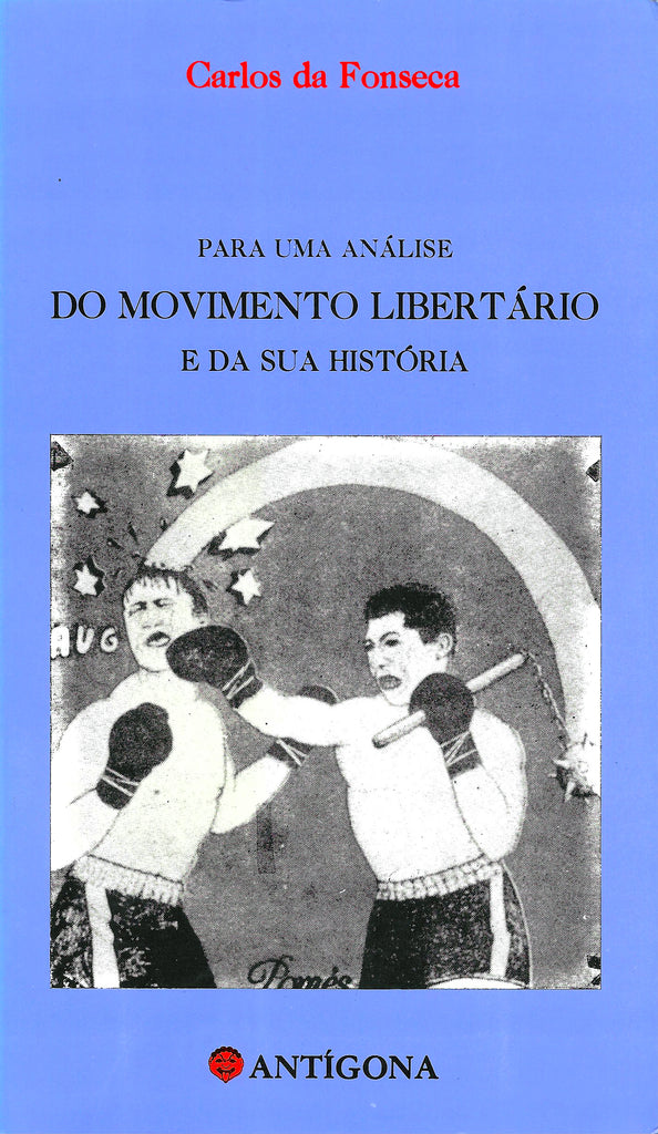 Para uma Análise do Movimento Libertário e da sua História