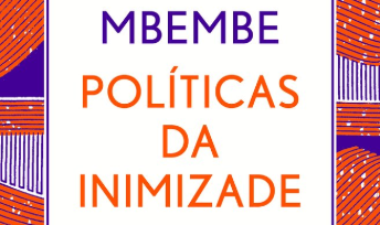 Políticas da Inimizade | Intro | Recensão de Paulo Faustino