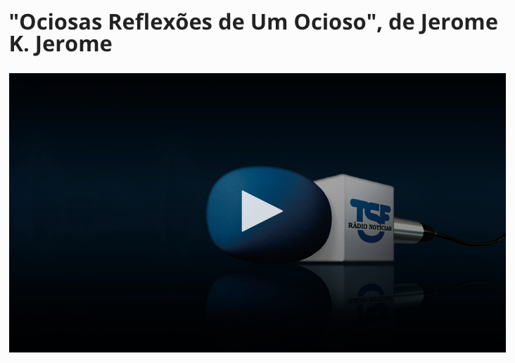 Ociosas Reflexões de Um Ocioso | O Livro do Dia (TSF) | Carlos Vaz Marques