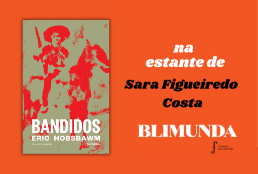 Bandidos | Recomendação | Fundação José Saramago