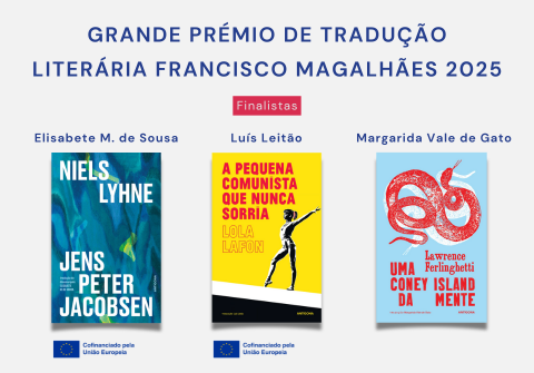 Finalistas do Grande Prémio de Tradução Literária Francisco Magalhães APT/SPA 2025