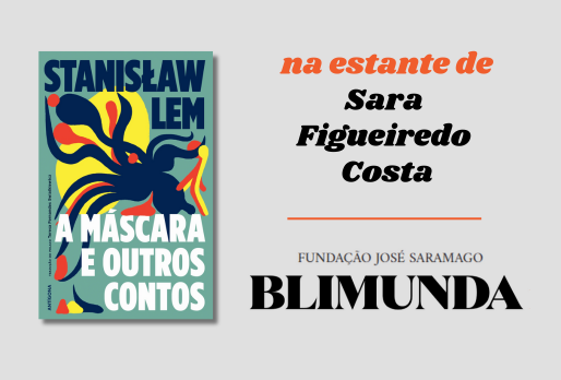 A Máscara e Outros Contos | Revista Blimunda | Fundação José Saramago