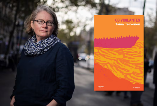 Os Vigilantes, Taina Tervonen | Destaque | Jornal Expresso
