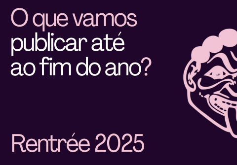 Rentrée 2025 | Novidades até ao fim do ano