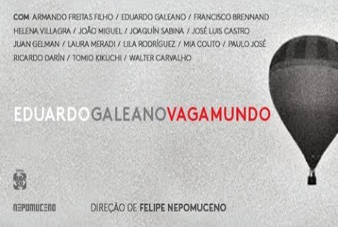 30/10 | 19:30 | Eduardo Galeano Vagamundo na Casa Ninja