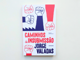 Caminhos da Insubmissão