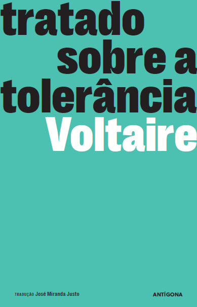 Tratado sobre a Tolerância | Voltaire | Antígona