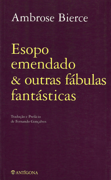 Esopo Emendado e Outras Fábulas Fantásticas