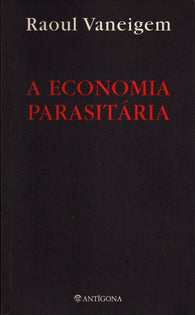 A Economia Parasitária