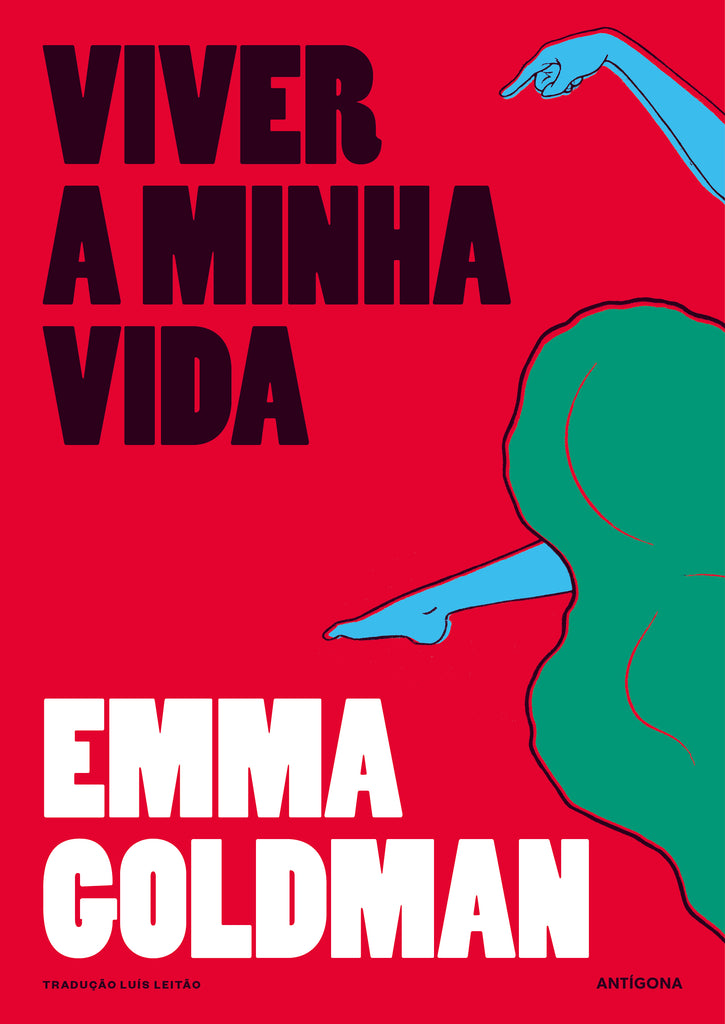 Viver a Minha Vida | Emma Goldman | Antígona