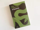 A Serpente | Stig Dagerman | Antígona