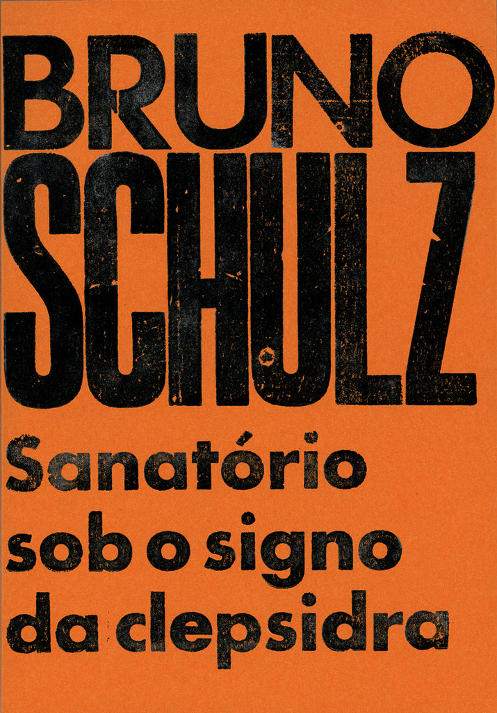 Sanatório sob o Signo da Clepsidra | Bruno Schulz | Edições do Tédio