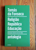 Religião, República, Educação | Tomás da Fonseca | Antígona
