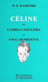 Céline de Camisa Castanha / Mea Culpa